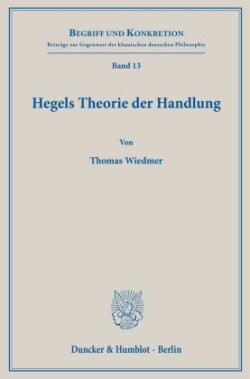 Hegels Theorie der Handlung