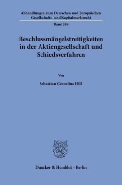 Beschlussmängelstreitigkeiten in der Aktiengesellschaft und Schiedsverfahren