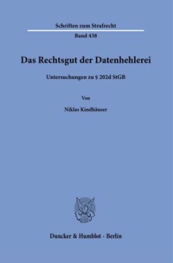 Das Rechtsgut der Datenhehlerei