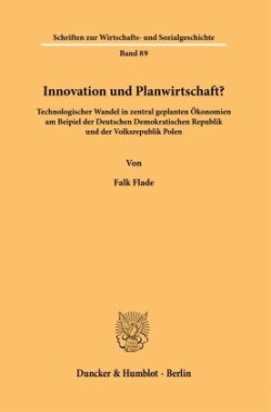 Innovation und Planwirtschaft?