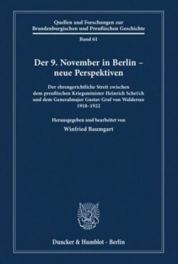 Der 9. November 1918 in Berlin - neue Perspektiven