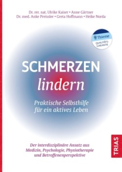 Schmerzen lindern - Praktische Selbsthilfe für ein aktives Leben