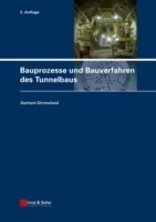 Bauprozesse und Bauverfahren des Tunnelbaus