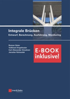 Integrale Brucken - +E-Book - Entwurf, Berechnung, Ausfuhrung, Monitoring