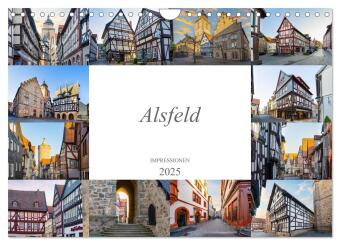 Alsfeld Impressionen (Wandkalender 2025 DIN A4 quer), CALVENDO Monatskalender