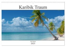 Karibik Traum Isla Saona (Wandkalender 2025 DIN A3 quer), CALVENDO Monatskalender