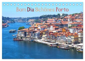 Bom Dia Schönes Porto (Tischkalender 2025 DIN A5 quer), CALVENDO Monatskalender