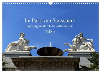 Im Park von Sanssouci - Spaziergang durch die Jahreszeiten (Wandkalender 2025 DIN A3 quer), CALVENDO Monatskalender