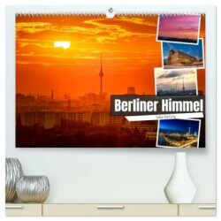 Berliner Himmel (hochwertiger Premium Wandkalender 2025 DIN A2 quer), Kunstdruck in Hochglanz