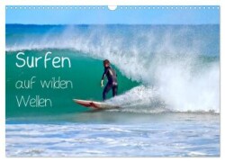 Surfen auf wilden Wellen (Wandkalender 2025 DIN A3 quer), CALVENDO Monatskalender