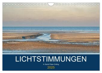 Lichtstimmungen in Sankt Peter-Ording (Wandkalender 2025 DIN A4 quer), CALVENDO Monatskalender