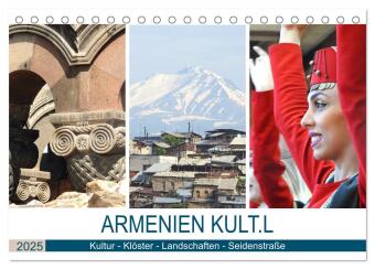 Armenien KULT.L - Kultur - Klöster - Landschaften - Seidenstraße (Tischkalender 2025 DIN A5 quer), CALVENDO Monatskalender