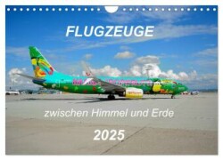 Flugzeuge zwischen Himmel und Erde (Wandkalender 2025 DIN A4 quer), CALVENDO Monatskalender