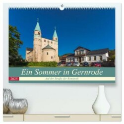 Ein Sommertag in Gernrode (hochwertiger Premium Wandkalender 2025 DIN A2 quer), Kunstdruck in Hochglanz