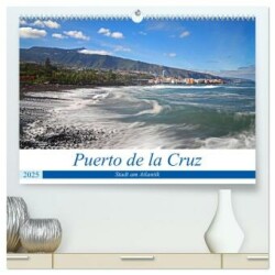 Puerto de la Cruz - Stadt am Atlantik (hochwertiger Premium Wandkalender 2025 DIN A2 quer), Kunstdruck in Hochglanz