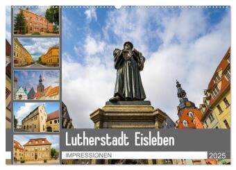 Lutherstadt Eisleben Impressionen (Wandkalender 2025 DIN A2 quer), CALVENDO Monatskalender