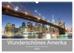 Wunderschönes Amerika (Wandkalender 2025 DIN A3 quer), CALVENDO Monatskalender