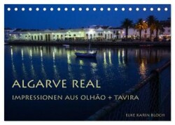 Algarve real - Impressionen aus Olhão und Tavira (Tischkalender 2025 DIN A5 quer), CALVENDO Monatskalender