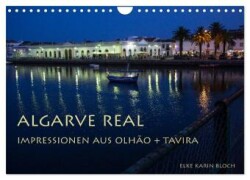 Algarve real - Impressionen aus Olhão und Tavira (Wandkalender 2025 DIN A4 quer), CALVENDO Monatskalender