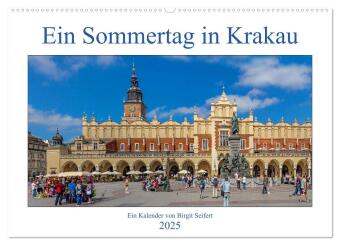 Ein Sommertag in Krakau (Wandkalender 2025 DIN A2 quer), CALVENDO Monatskalender