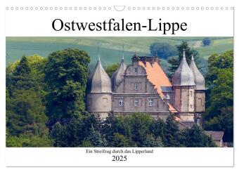 Ostwestfalen-Lippe Ein Streifzug durch das Lipperland (Wandkalender 2025 DIN A3 quer), CALVENDO Monatskalender