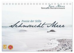 Sehnsucht Meer - Poesie der Stille (Tischkalender 2025 DIN A5 quer), CALVENDO Monatskalender