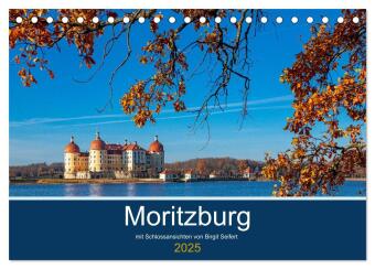 Moritzburg mit Schlossansichten (Tischkalender 2025 DIN A5 quer), CALVENDO Monatskalender