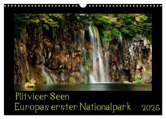 Plitvicer Seen - Europas erster Nationalpark (Wandkalender 2025 DIN A3 quer), CALVENDO Monatskalender