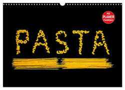 Pasta (Wandkalender 2025 DIN A3 quer), CALVENDO Monatskalender