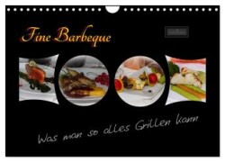 Fine Barbeque - Was man so alles Grillen kann (Wandkalender 2025 DIN A4 quer), CALVENDO Monatskalender