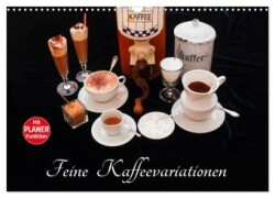 Feine Kaffeevariationen (Wandkalender 2025 DIN A3 quer), CALVENDO Monatskalender