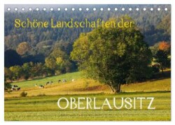 Schöne Landschaften der Oberlausitz (Tischkalender 2025 DIN A5 quer), CALVENDO Monatskalender