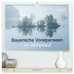 Bayerische Voralpenseen im Jahreslauf (hochwertiger Premium Wandkalender 2025 DIN A2 quer), Kunstdruck in Hochglanz