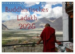 Buddhistisches Ladakh (Wandkalender 2025 DIN A4 quer), CALVENDO Monatskalender