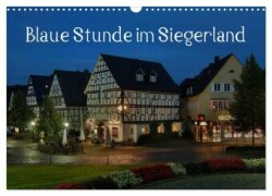 Blaue Stunde im Siegerland (Wandkalender 2025 DIN A3 quer), CALVENDO Monatskalender