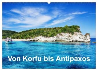 Von Korfu bis Antipaxos (Wandkalender 2025 DIN A2 quer), CALVENDO Monatskalender