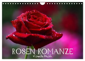 Rosen Romanze - Visuelle Musik (Wandkalender 2025 DIN A4 quer), CALVENDO Monatskalender