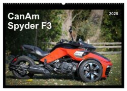 CanAm Spyder F3 (Wandkalender 2025 DIN A2 quer), CALVENDO Monatskalender