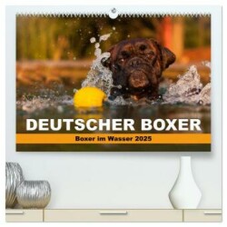 Deutscher Boxer - Boxer im Wasser 2025 (hochwertiger Premium Wandkalender 2025 DIN A2 quer), Kunstdruck in Hochglanz