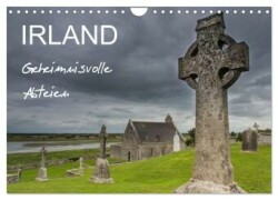 IRLAND - Geheimnisvolle Abteien (Wandkalender 2025 DIN A4 quer), CALVENDO Monatskalender