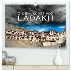 Die Baukunst von Ladakh (hochwertiger Premium Wandkalender 2025 DIN A2 quer), Kunstdruck in Hochglanz