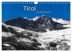 TIROL - Die Zillertalrunde (Wandkalender 2025 DIN A4 quer), CALVENDO Monatskalender