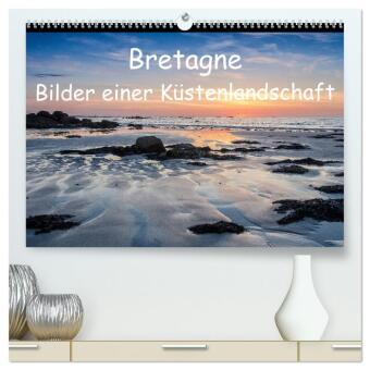 Bretagne - Bilder einer Küstenlandschaft (hochwertiger Premium Wandkalender 2025 DIN A2 quer), Kunstdruck in Hochglanz