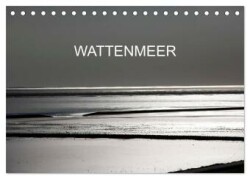 Wattenmeer (Tischkalender 2025 DIN A5 quer), CALVENDO Monatskalender