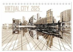 VIRTUAL CITY 2025 (Tischkalender 2025 DIN A5 quer), CALVENDO Monatskalender