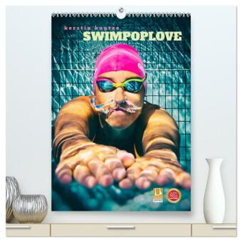 SWIMPOPLOVE (hochwertiger Premium Wandkalender 2025 DIN A2 hoch), Kunstdruck in Hochglanz