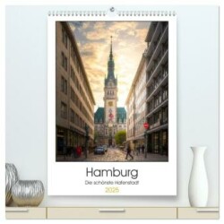 Hamburg - Die schönste Hafenstadt (hochwertiger Premium Wandkalender 2025 DIN A2 hoch), Kunstdruck in Hochglanz