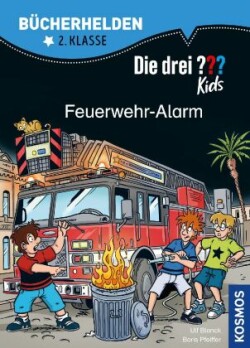 Die drei ??? Kids, Bücherhelden 2. Klasse, Feuerwehr-Alarm