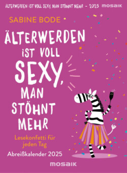 Älterwerden ist voll sexy, man stöhnt mehr 2025