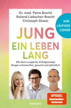 Jung ein Leben lang